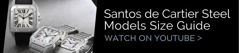 Cartier Santos Steel Watches Size Comparison